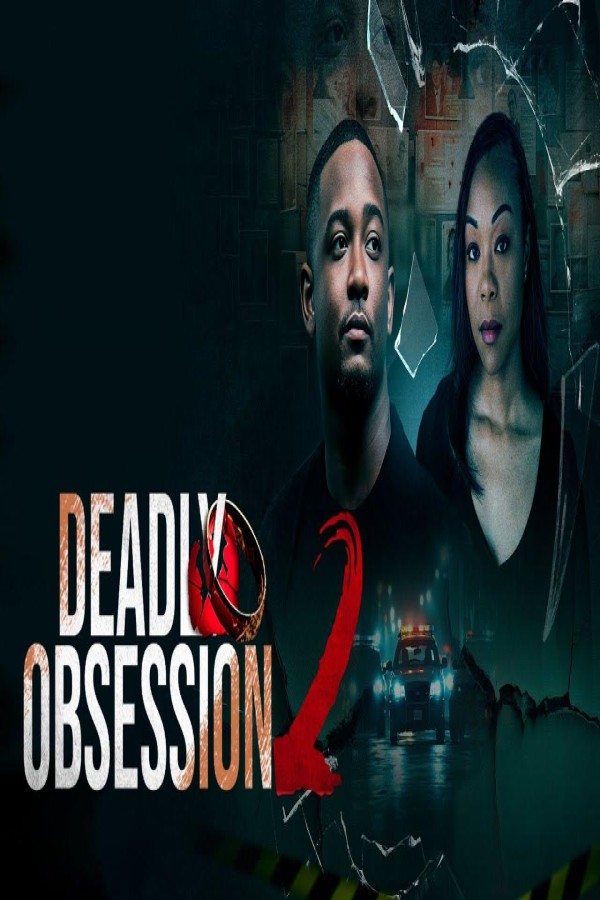 فيلم Deadly Obsession 2 2025 مترجم