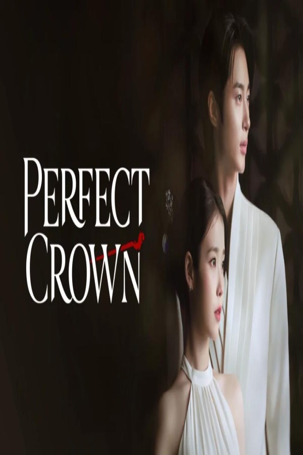 مسلسل Perfect Crown الحلقة 2 الثانية مترجمة