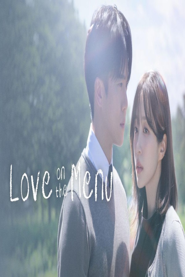 مسلسل Love on the Menu الحلقة 18 الثامنة عشر مترجمة