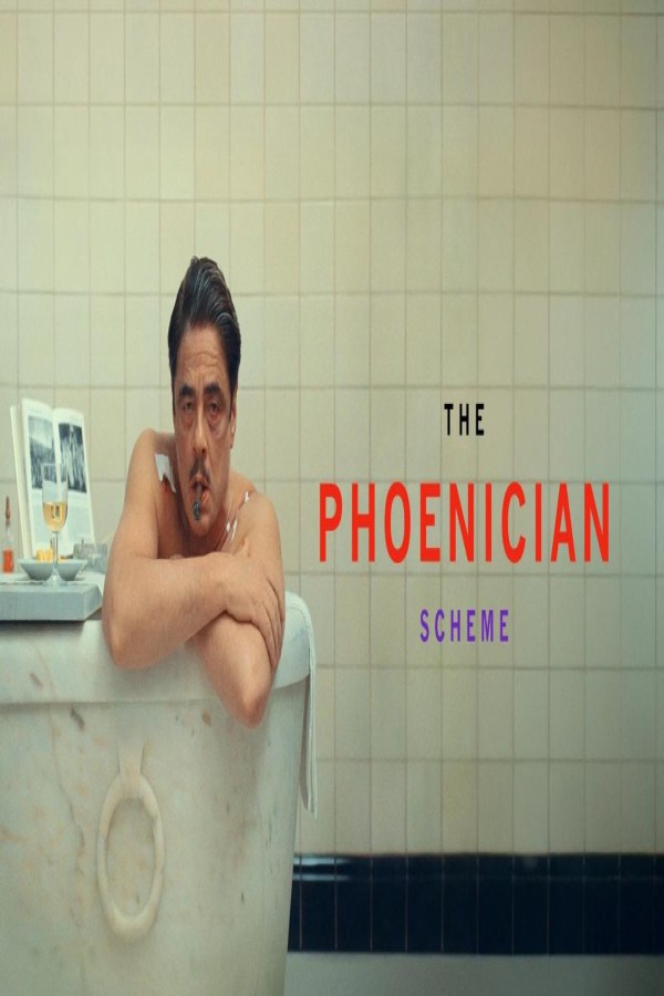 فيلم The Phoenician Scheme 2025 مترجم