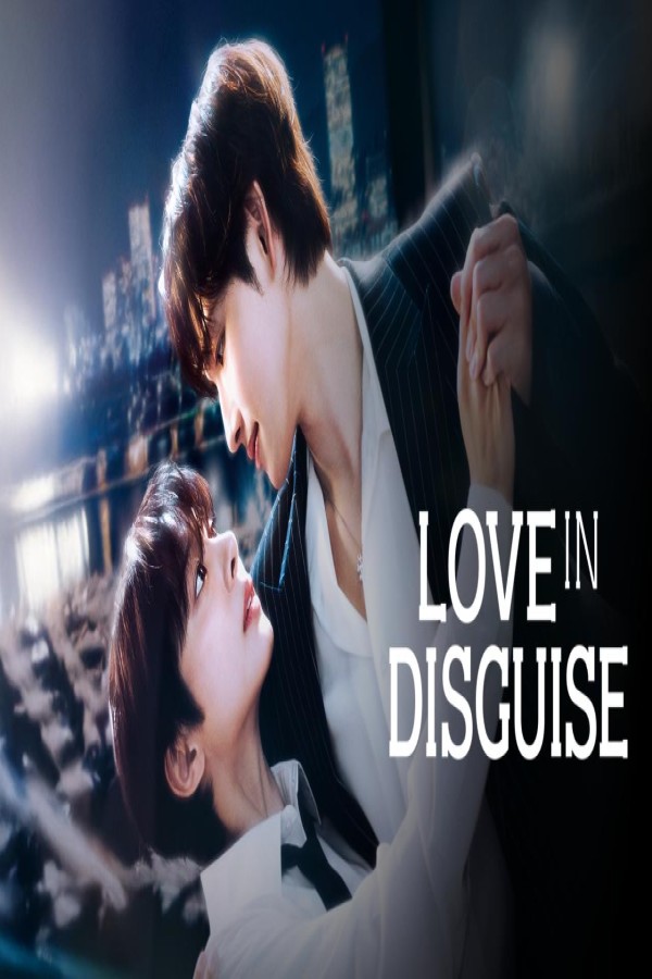 مسلسل Love in Disguise مترجم
