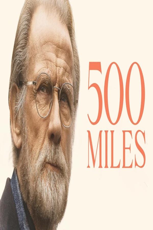 فيلم 500 Miles 2026 مترجم