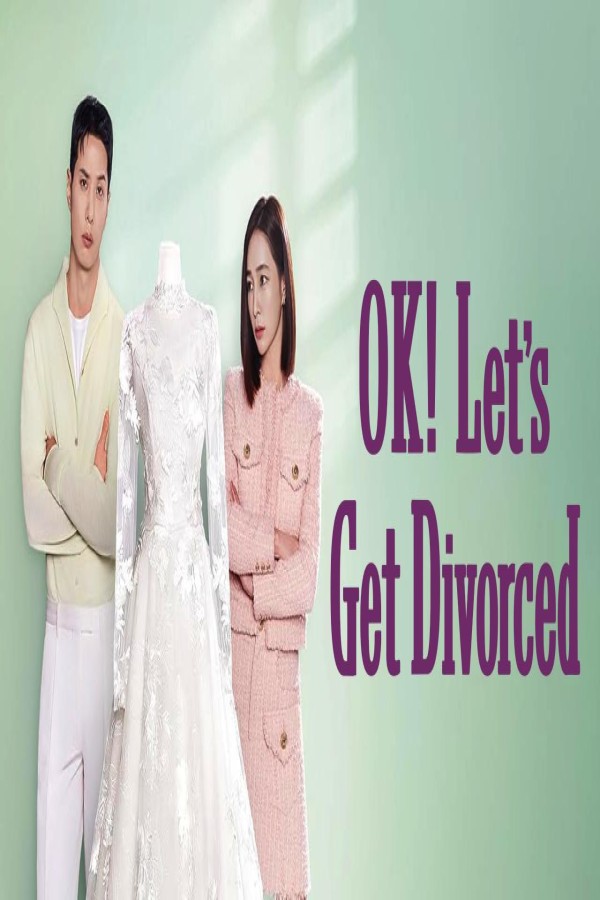مسلسل OK Let’s Get Divorced الحلقة 12 الثانية عشر والاخيرة مترجمة