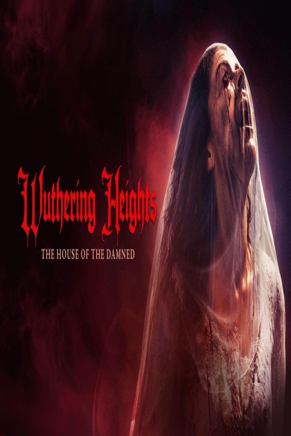 فيلم Wuthering Heights: The House of the Damned 2026 مترجم